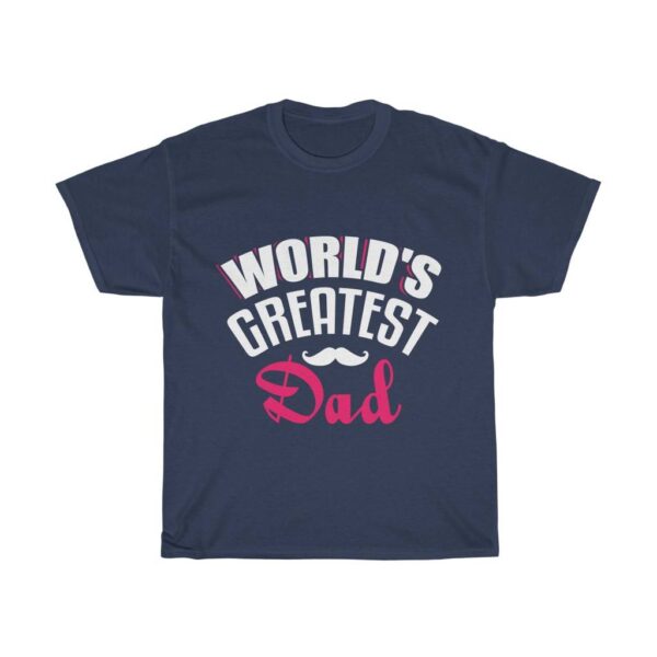 World’s Greatest Dad – T-shirt For Father Gifts for Dad Men's Tees