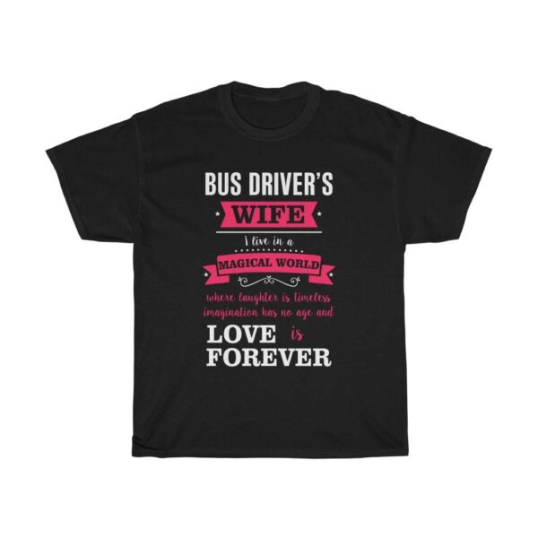 BUS Driver’s WIFE – Unisex T-shirt Bus Driver Gifts For Wife Women's Tees