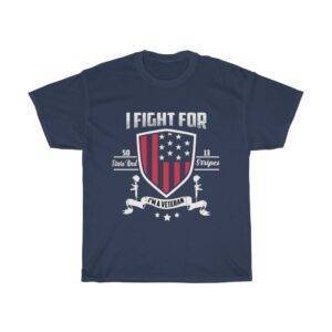 I Fight For 50 Stars & 13 Stripes – Veteran T-shirt Veteran Unisex Tees