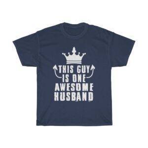 This Guy Is One Awesome Husband – T-shirt For Hubby Gifts For Husband Men's Tees