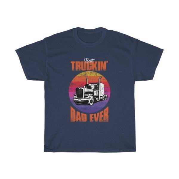 Best Truckin’ Dad Ever – T-shirt For Truck Driver Dad Truck Driver Gifts for Dad Men's Tees