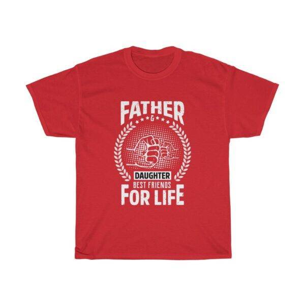 Father & Daughter Best Friends For Life – T-shirt Gifts for Dad Gifts for Daughter Unisex Tees