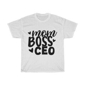 Mom Boss CEO – T-shirt CEO Gifts for Mom Women's Tees