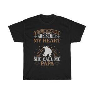 There Is A Girl, She Stole My Heart, She Call Me Papa – T-shirt Gifts for Dad Men's Tees