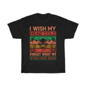 I Wish My Head Cold – Firefighter T-shirt Firefighter Unisex Tees