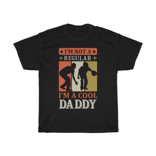 I’m Not A Regular, I’m A Cool Daddy – T-shirt For Fathers Gifts for Dad Father's Day Gifts Men's Tees