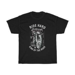 Ride Hard, Old Motorcycle, King of The Road – T-shirt Biker Vintage Men's T-shirts