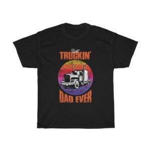 Best Truckin’ Dad Ever – T-shirt For Truck Driver Dad Truck Driver Gifts for Dad Men's Tees