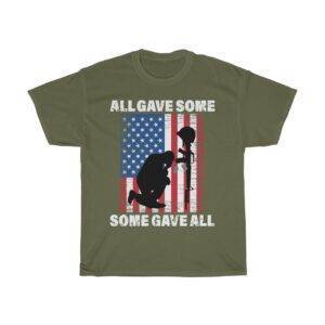All Gave Some, Some Gave All – Unisex Veteran T-shirt Veteran Unisex Tees