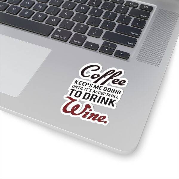 Coffee Keeps Me Going – Kiss-Cut Sticker Stickers