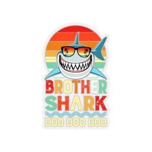 Brother Shark Doo Doo Doo – Cute Kiss-Cut Sticker Stickers