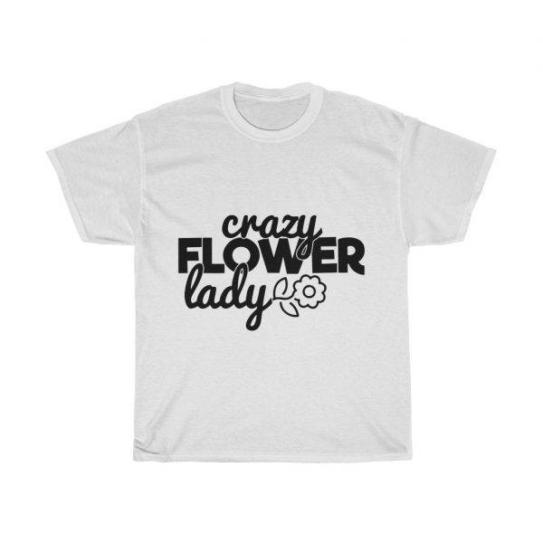 Crazy Flower Lady – T-shirt For Florist Florist Women's Tees