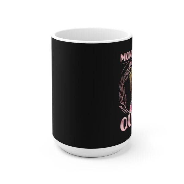 Mom A Title Just Above Queen – Ceramic Mug Gifts for Mom Mother's Day Gifts Mugs