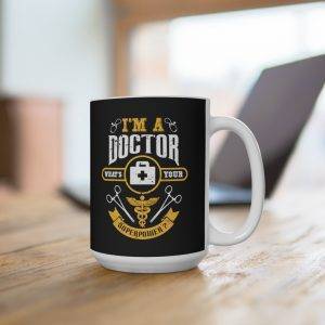 Doctor’s Superpower Mug Doctor Mugs