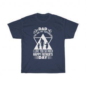 Happy Father’s Day – T-shirt For Dad Father's Day Gifts Gifts for Dad Men's Tees