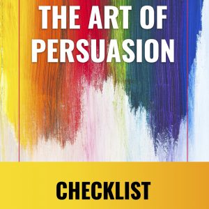 The Art of Persuasion - Checklist